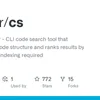 codespelunker - CLI code search tool that understands code structure and ranks results by relevance. No indexing required
